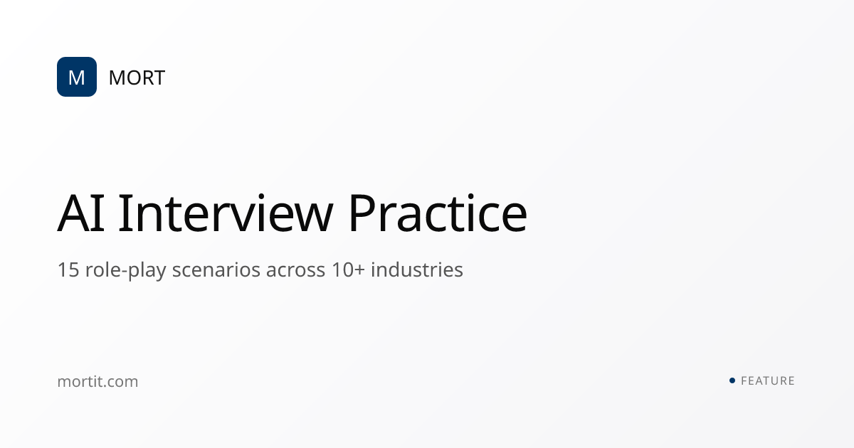 AI Interview Practice — 15 Role-Play Scenarios | MORT