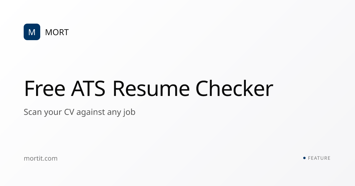 Free ATS Resume Checker - Scan Your CV Against Any Job | MORT